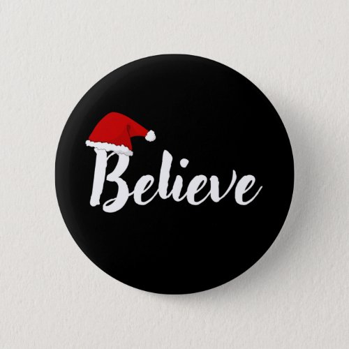 Believe _ Inspirational Christmas Quote design T_S Button