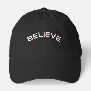 Believe Inspirational Encouragement Quote Hat