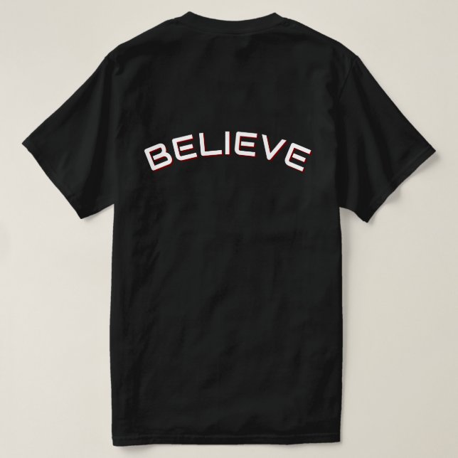 Believe Inspirational Quote Men’s Black Tee  (Design Back)