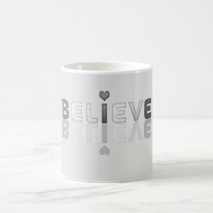 Believe Inspirational Word Art Design  Coffee Mug