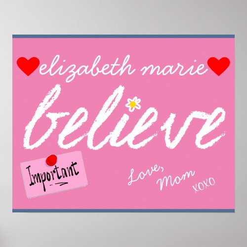 Believe Inspirational Words For My Daughter Poster