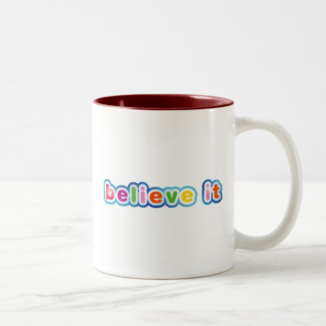 Believe It (Colored) Two-Tone Coffee Mug (Right)