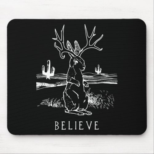 Believe Jackalope Cryptid Rabbit Bunny Apparel Mouse Pad