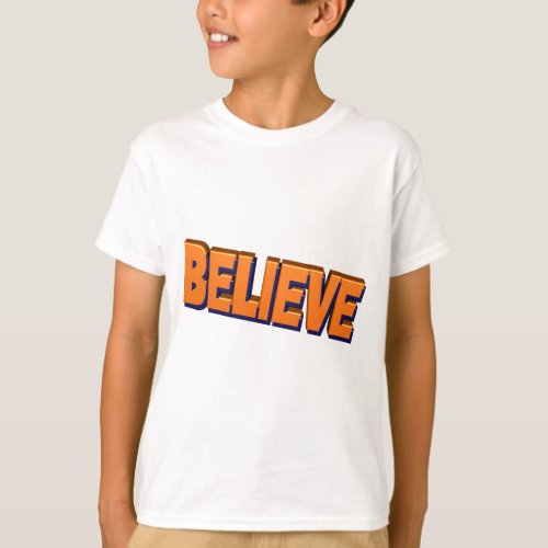 Believe Kids T_Shirt