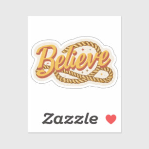 Believe Lasso Sticker • Premium Motivational Vinyl