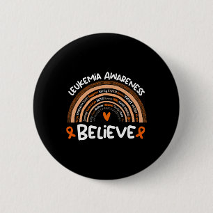 Believe Leukemia Awareness Month Leukemia 1 Button