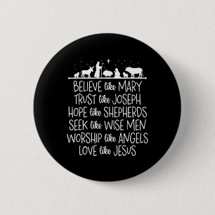 Believe Like Mary Trust Like Joseph Praying Christ Button