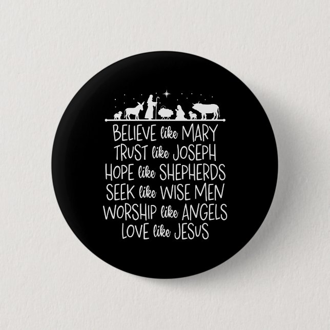 Believe Like Mary Trust Like Joseph Praying Christ Button (Front)