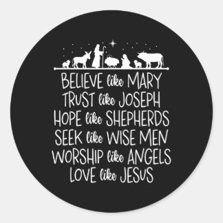 Believe Like Mary Trust Like Joseph Praying Christ Classic Round Sticker