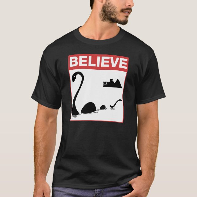 Believe Loch Ness Monster T-Shirt (Front)