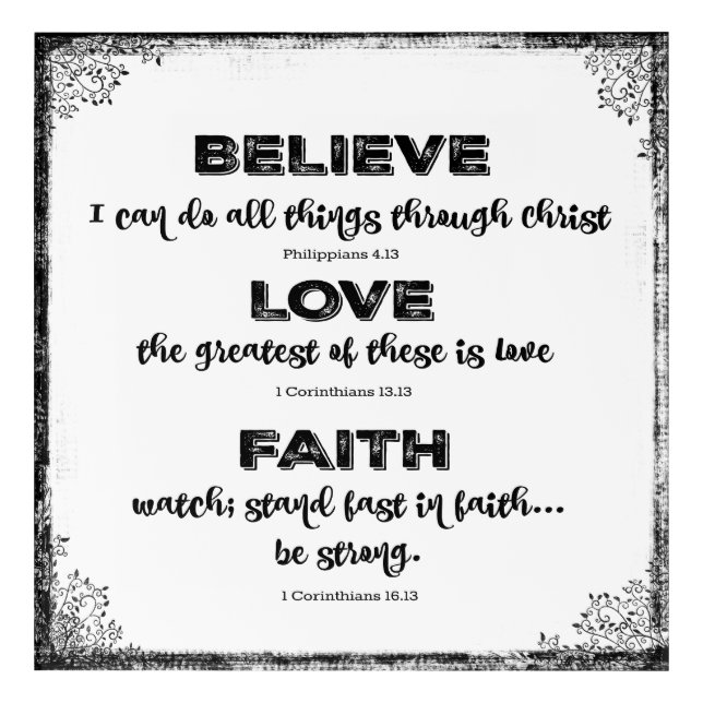Believe, Love, Faith Bible Verse Quotes Acrylic Print (Front)
