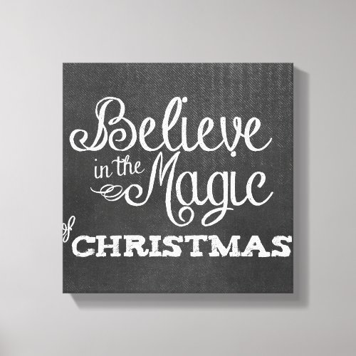 believe magic of Christmas Chalkboard Canvas Print