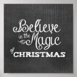 believe magic of Christmas Chalkboard Poster<br><div class="desc">believe in the magic of Christmas Chalkboard Art</div>