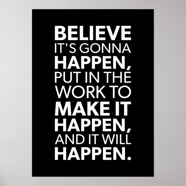 Believe, Make It Happen - Gym, Hustle, Success Poster (Front)