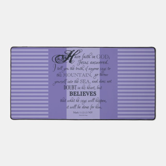 Believe - Mark 11:22-24 Desk Mat (Front)