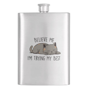 Believe Me, I’m Trying My Best – Sleeping Cat Flask