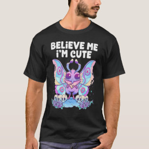 Believe Me I'm Cute Pastel Goth Mothman Gothic Cry T-Shirt
