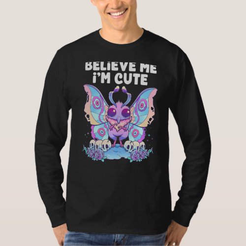 Believe Me Im Cute Pastel Goth Mothman Gothic Cry T_Shirt