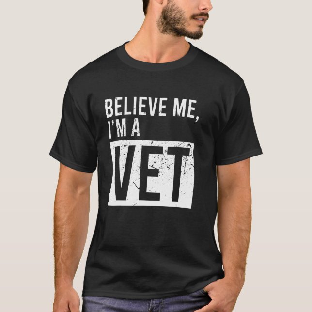 Believe Me Iu2019m A Vet  Dad Mom Christmas T-Shirt (Front)