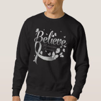 Believe Melanoma Awareness Butterfly Sweatshirt