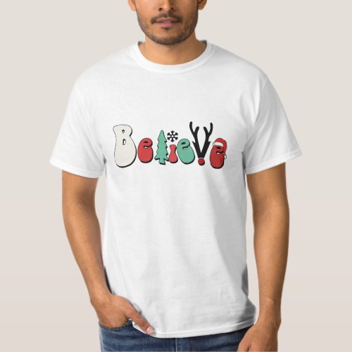 Believe Merry Christmas T_Shirt