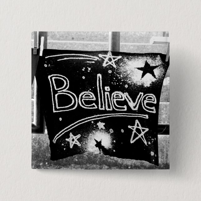 Believe Monochrome Pinback Button (Front)
