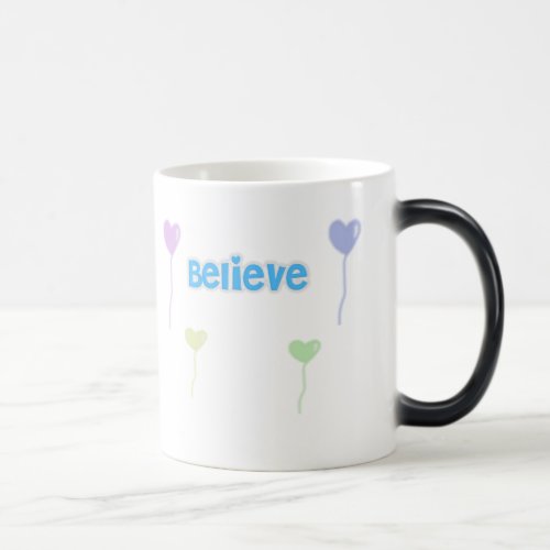 Believe morphing mug