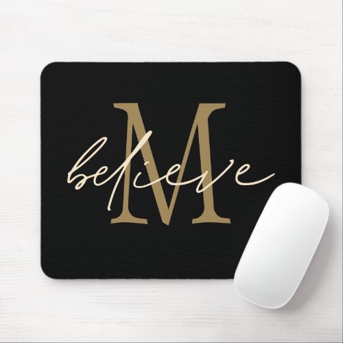 Believe Motivational Black Gold Initial Monogram Mouse Pad