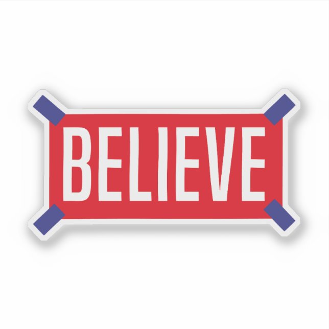 Believe, Motivational Quote for Self Love Sticker (Front)