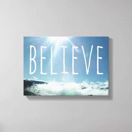 Believe Motivational Saying Canvas Print