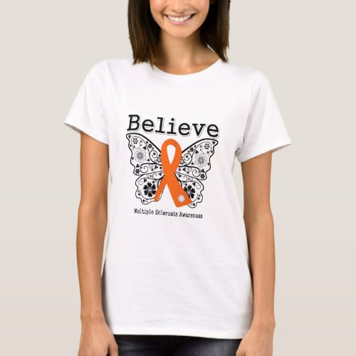 Believe Multiple Sclerosis T_Shirt