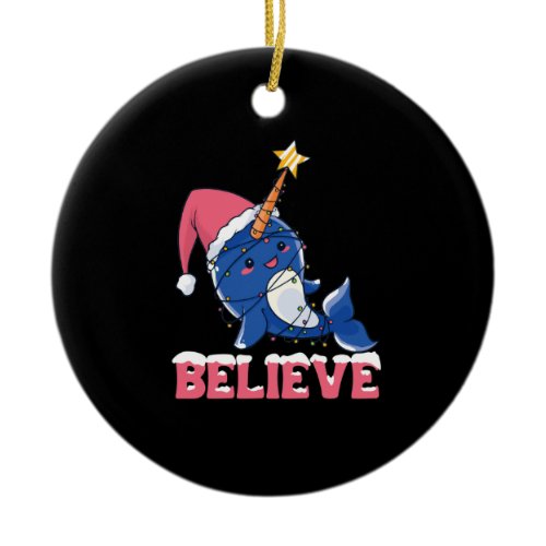 Believe Narwhal Christmas Snow Fairy Lights Ceramic Ornament