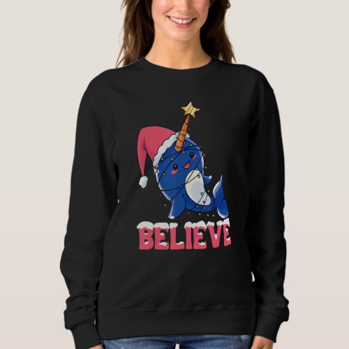 Believe Narwhal Christmas Snow With Fairy Lights Sweatshirt