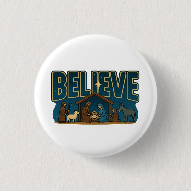 Believe Nativity Button (Front)