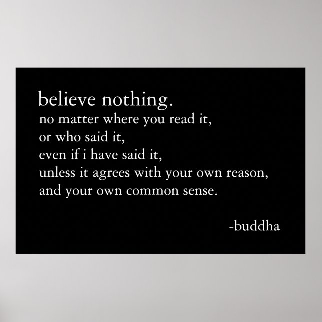 Believe Nothing Poster (Front)