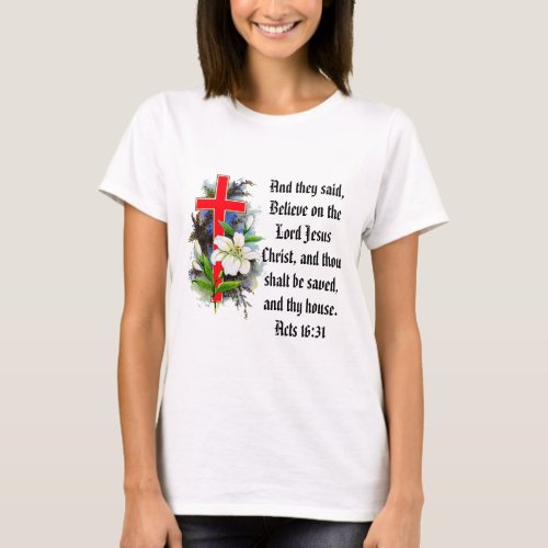 Believe on the Lord 2 T_Shirt