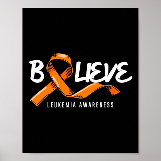 Believe Orange Ribbon Leukemia Blood Cancer Awaren Poster (Front)