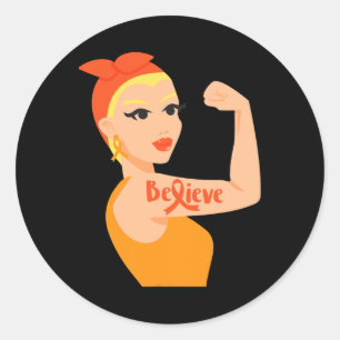 Believe Orange Ribbon Strong Woman Leukemia Awaren Classic Round Sticker
