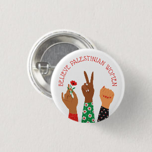"Believe Palestinian Women" Support  Button
