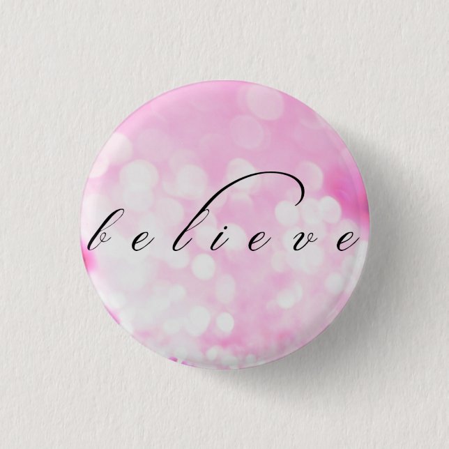 Believe Pinback Button (Front)