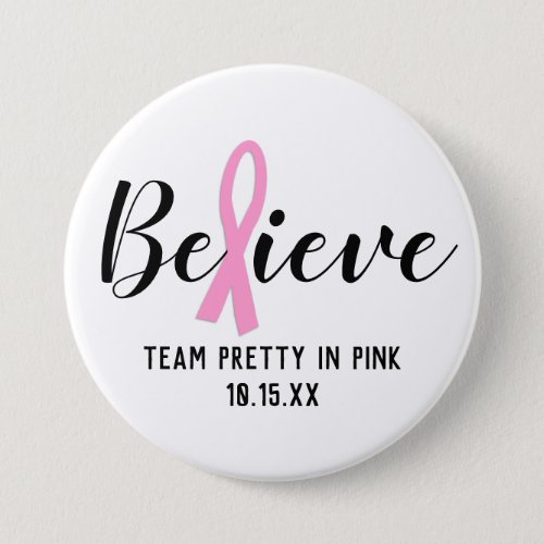 Believe Pink Cancer Awareness Personalized Team Button