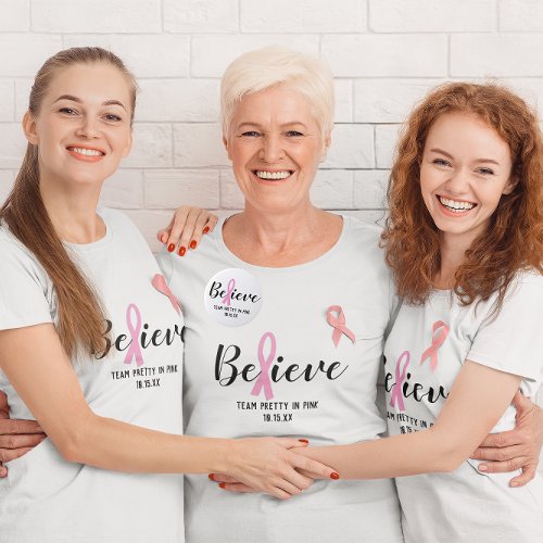Believe Pink Cancer Awareness Personalized Team T_Shirt
