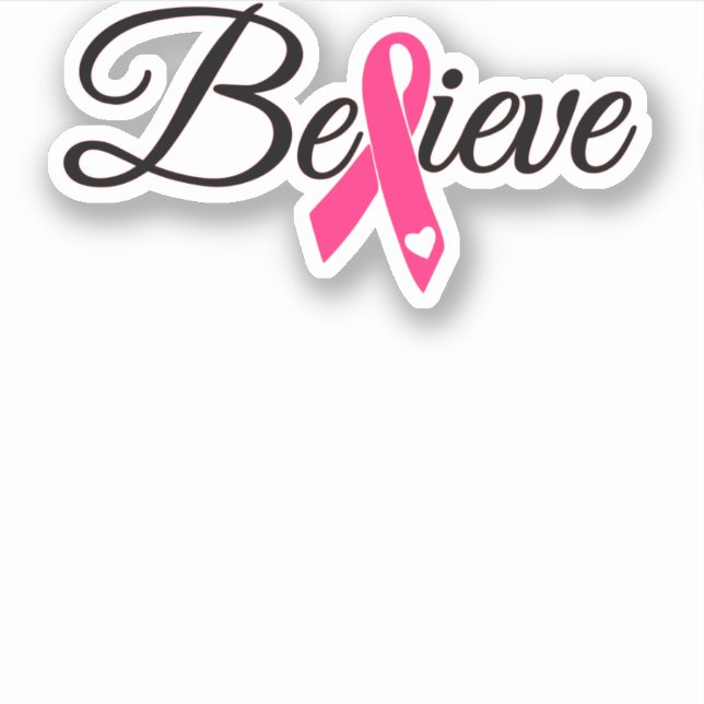 Believe Pink Ribbon Breast Cancer Awareness Sticker (Front)