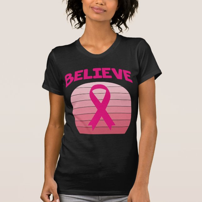 Believe Pink Ribbon Retro T-Shirt (Front)