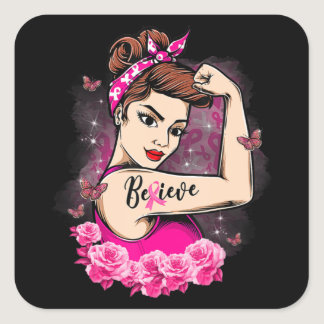 Believe Pink Ribbon Strong Women Breast Cancer Awa Square Sticker