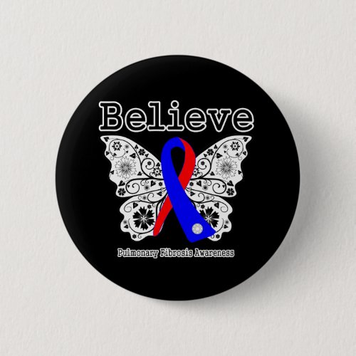 Believe Pulmonary Fibrosis Awareness Pinback Button