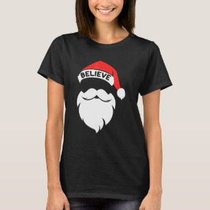Believe Quote On Santa Hat Mustache Family Reunion T-Shirt