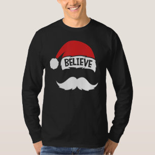 Believe Quote On Santa Hat Mustache Family Reunion T-Shirt