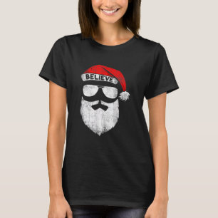 Believe Quote On Santa Hat Mustache Family Reunion T-Shirt