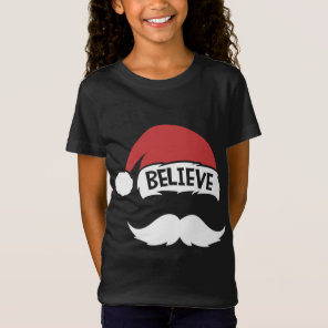 Believe Quote Santa Hat Mustache Family Reunion Ch T-Shirt